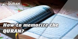 Read more about the article How to memorize the QURAN?
